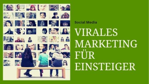 Virales Marketing  Tipps für deine virale Kampagne