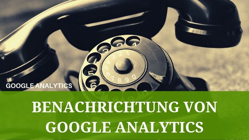 Benachrichtigungen von Google Analytics aktivieren