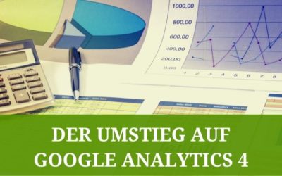Der Umstieg auf Google Analytics 4