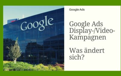 Google Ads Display-Kampagen Änderungen